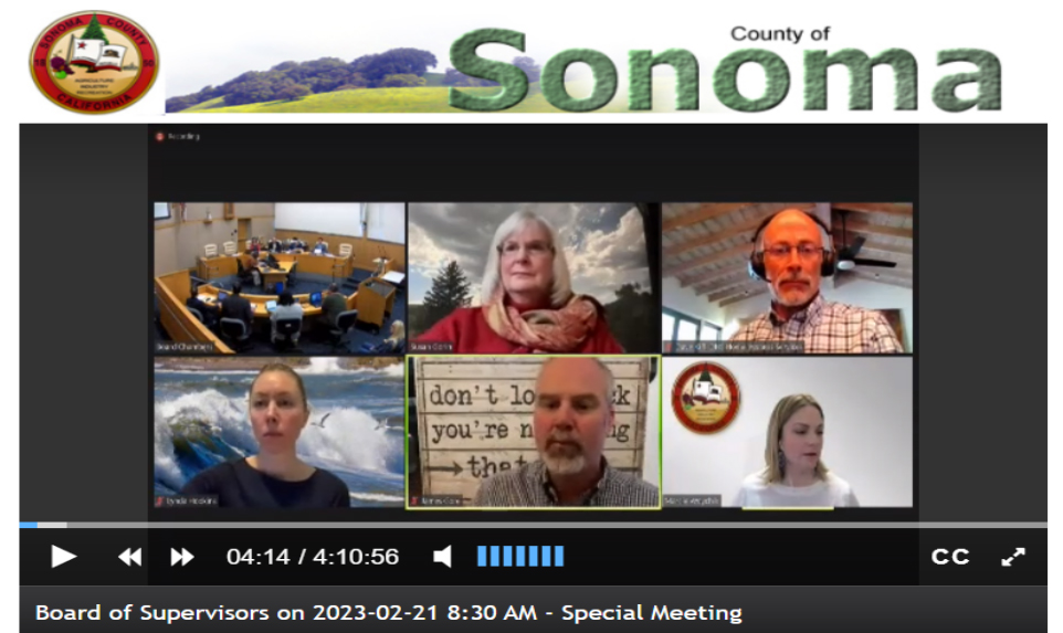 Full video of February 21, 2023, Sonoma County BOS Special Meeting